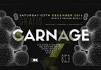 Carnage at Gratisclub - 03 Dicembre - Winter season 2016