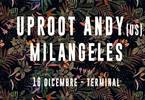 Tropical Bass W/ Uproot Andy (US) / Milangeles / BPTSM