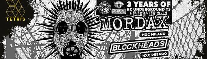 3 years of HC Underground TS celebrated with Mordax & Blockheads