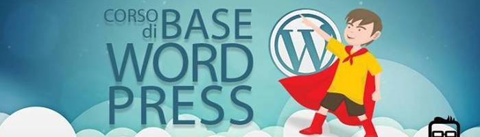 Corso base di Wordpress - Let's blog! - 3° edizione
