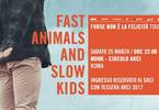 Fast Animals and Slow Kids 