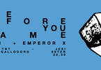 Fine Before You Came / Urali / Emperor X live