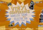 Vinyl Conference Nameless Meets Selector Fab (Strictly Sound)