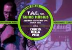 TAC feat. Guido Möbius [GER] live // Cruzio Nella Piso till late