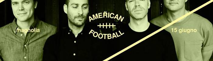 American Football in concerto al Magnolia