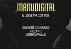 MANUDIGITAL_feat. Jospeh Cotton at Leoncavallo (Mi)
