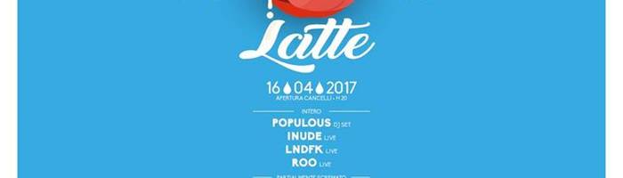 LATTE - Populous, Inude, Lndfk & more