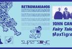 RetroMania #6: John Canoe & Fairy Tales + Max Tigre DJ SET