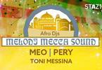 Melodj MECCA Sound ☞ MEO - PERY - Toni Messina