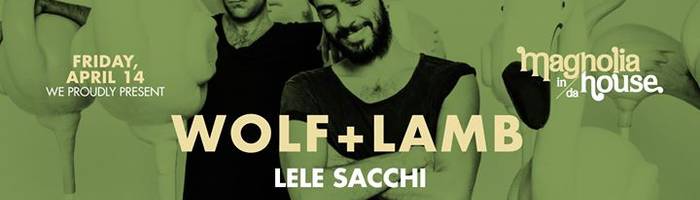 Wolf + Lamb // Lele Sacchi • Magnolia