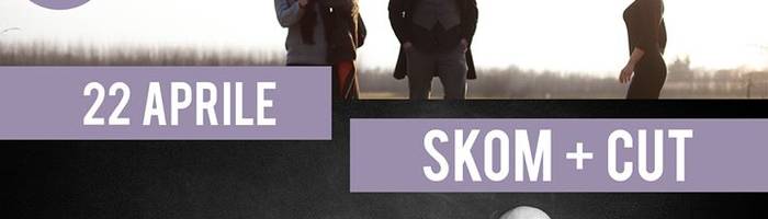 Skom + CUT live / Aftershow djset at Glue