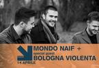 Mondo Naif + Bologna Violenta :: 14 aprile :: Circolo Nadir