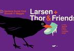 Larsen + Thor & Friends a Santeria Social Club