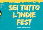 Sei tutto l'indie Fest // MONK Roma