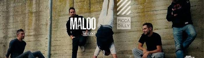 Maloo in concerto al Piccadilly