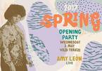 Spring 2017 Opening Party featuring Amy Leon Live