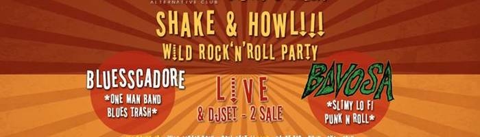 Shake&Howl!!! Wild Rock'n'Roll Party @WAVE