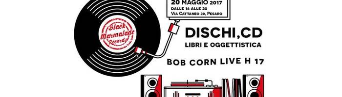 Black Marmalade Records Opening ★ Bob Corn live