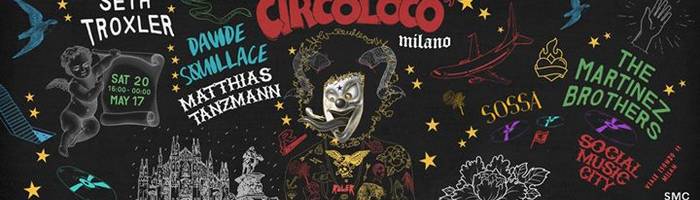 Circoloco Milano at Social Music City