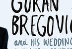Goran Bregovic and his wedding & funeral orchestra