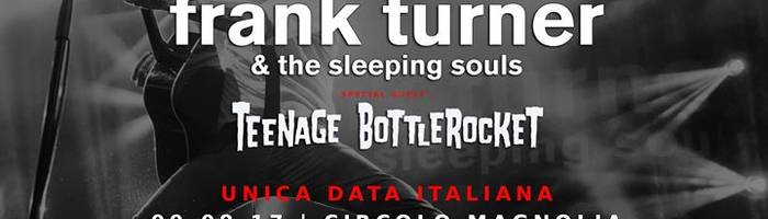 Frank Turner & TSS + Teenage Bottlerocket