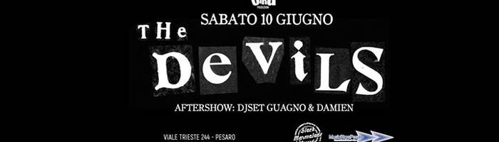 The Devils live Dalla Cira ★ Dj Set Guagno & Damien ★ 10 06 2017