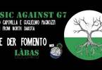 Music Against G7: Colle der fomento, Capovilla, Pagnozzi,Tufawon