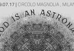 God Is An Astronaut , live at | Circolo Magnolia , Milano