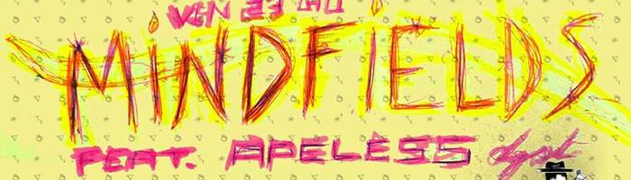 MINDFIELDS feat. Apeless