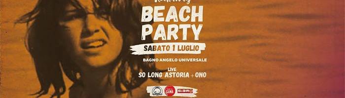 Rockaway Beach Party #2 Bagno Angelo Universale - live & dj set
