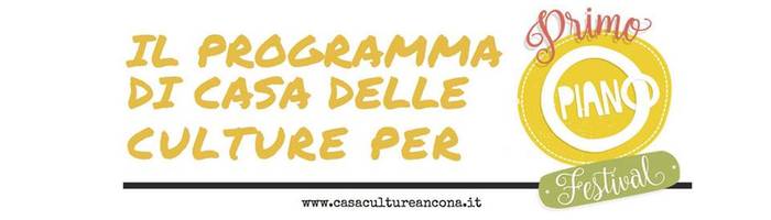 Il programma di Casa delle Culture per Primo Piano Festival