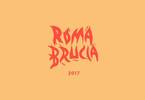 Roma Brucia 2017
