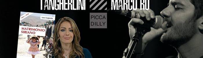 Laura Tangherlini e Marco Rò, dibattito e concerto @Piccadilly
