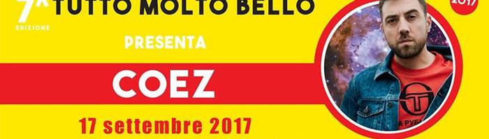COEZ ● Tutto Molto Bello 2017 ● Bologna