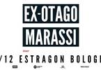 Ex-Otago in concerto - Estragon Club, Bologna