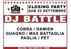 ★ Dalla Cira Closing Party ★ Dj Battle ★