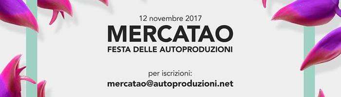 Mercatao 2017 Festa delle Autoproduzioni