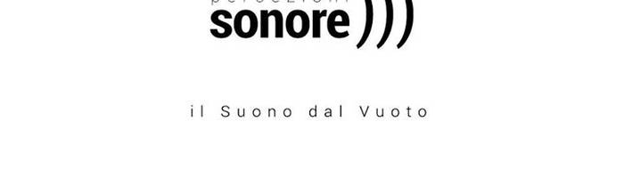 Percezioni Sonore - Il suono dal vuoto