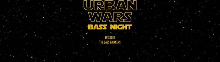 URBAN WARS: Episodio I - The Bass Awakens