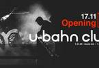 Venerdì 17.11 • Opening U-bahn Club