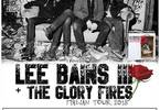 Lee Bains III + The Glory Fires