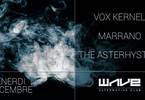 Vox Kernel / Marrano / The Asterhystrix Live @Wave
