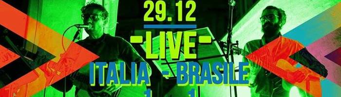 Italia Brasile 1-1: musica live e dj set.