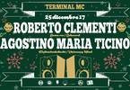 Roberto Clementi, Agostino Maria Ticino @ Terminal MC