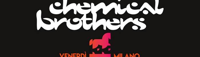 The Chemical Brothers LIVE at Ippodromo SNAI - San Siro, Milano