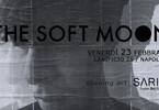 The Soft Moon | Lanificio25 (Napoli)