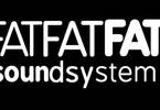 Fat Fat Fat Soundsystem all night long