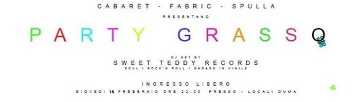 Party Grasso / Cabaret-Fabric-Spulla