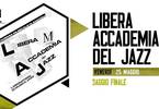 Libera Accademia Del Jazz - saggio finale - live @Piccadilly