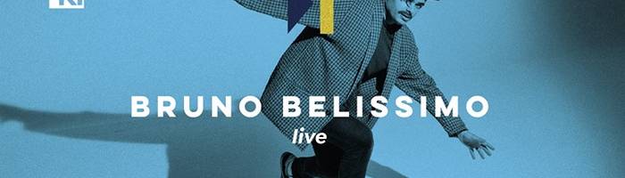 Skip to • Bruno Belissimo Live • Kabuki